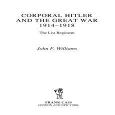 corporal hitler in great war corporal hitler in great war