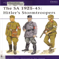 David Littlejohn - The S.A. 1921-45_ Hitler_s Stormtroopers David Littlejohn - The S.A. 1921-45_ Hitler_s Stormtroopers